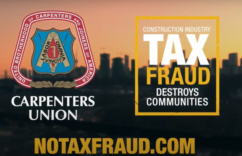Carpenters’ Union launches campaign to end tax fraud Canadian